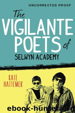 The Vigilante Poets of Selwyn Academy by Kate Hattemer