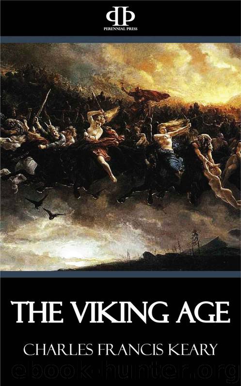 The Viking Age by Charles Francis Keary