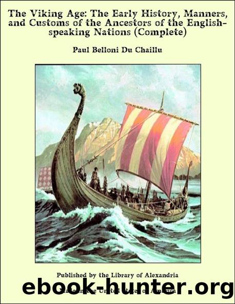 The Viking Age. Volume 2 (of 2) by Paul B. (Paul Belloni) Du Chaillu