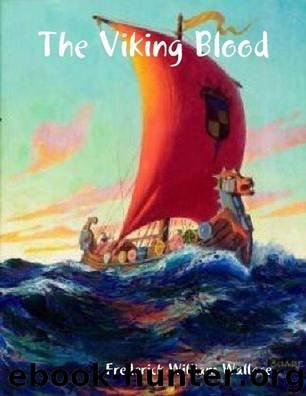 The Viking Blood by Wallace Frederick William