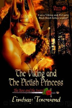 The Viking and the Pictish Princess: The Rose and the Sword by Lindsay Townsend