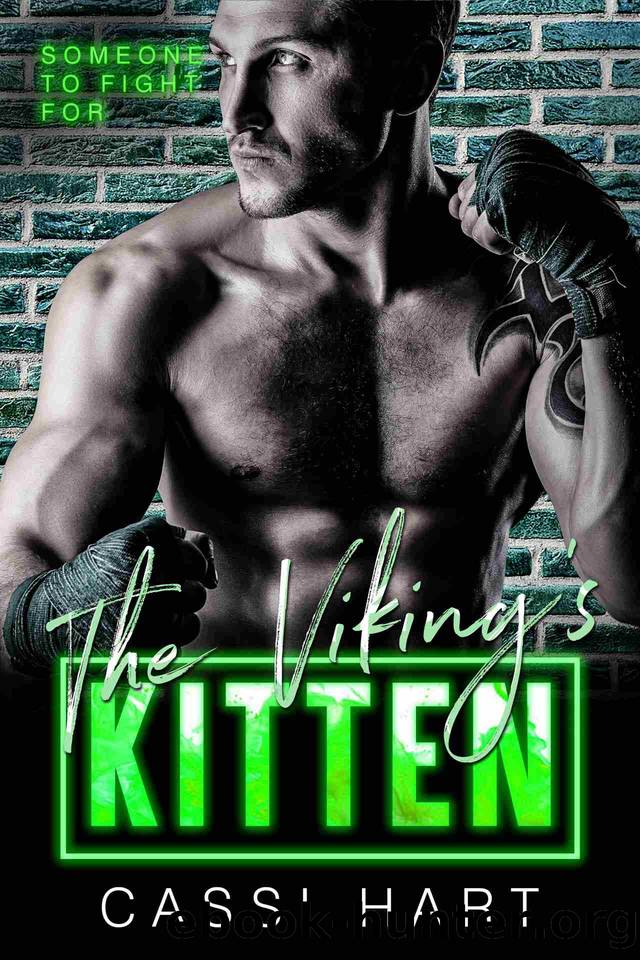 The Viking's Kitten : Alpha hero MMA Fighter (Someone to Fight For Book 4) by Cassi Hart