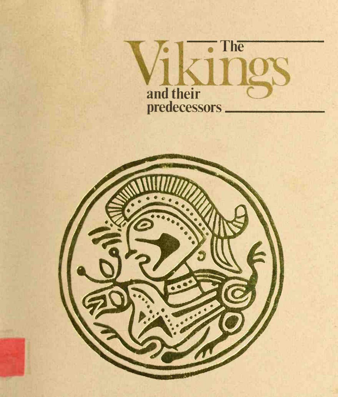 The Vikings and Their Predecessors (History Arts) by Unknown