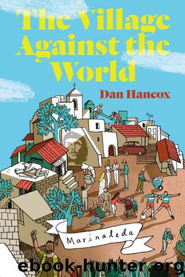 The Village Against The World by Dan Hancox