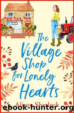 The Village Shop for Lonely Hearts (The Riverside Lane Series) by Alison Sherlock