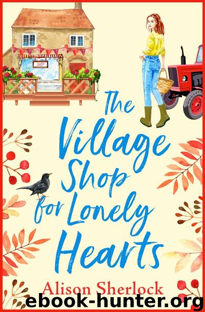The Village Shop for Lonely Hearts by Alison Sherlock