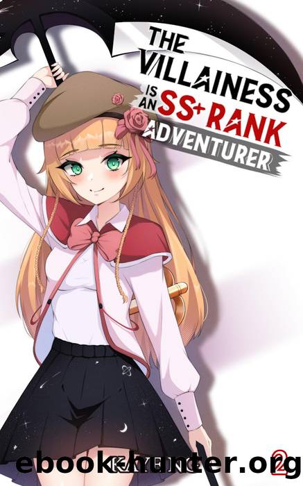 The Villainess Is An SS+ Rank Adventurer, Book 2 by Kaye Ng
