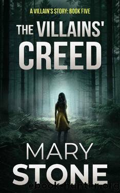 The Villains' Creed (A Villainâs Story FBI Mystery Series Book 5) by Mary Stone