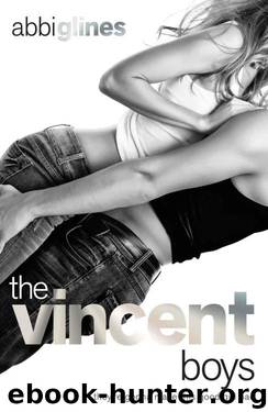 The Vincent Boys 01 - The Vincent Boys by Abbi Glines