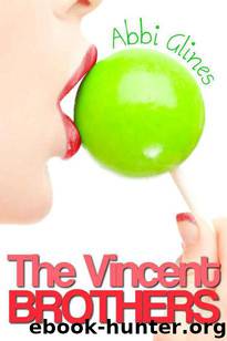 The Vincent Brothers 2 by Abbi Glines