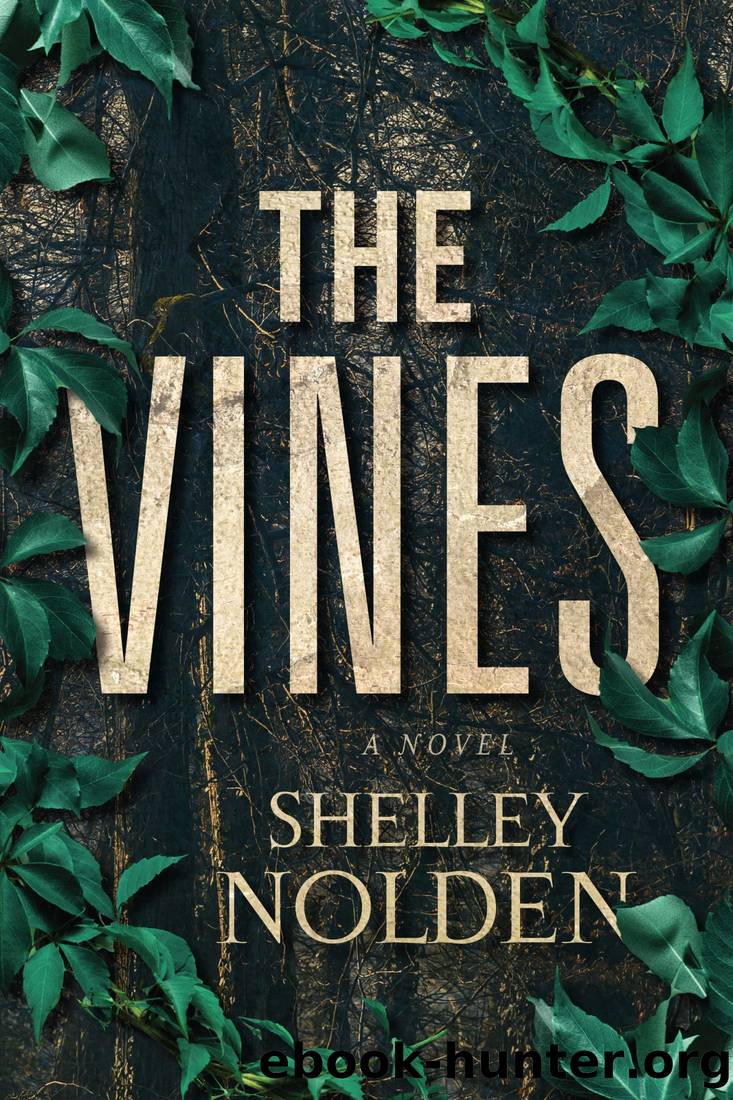 The Vines by Shelley Nolden