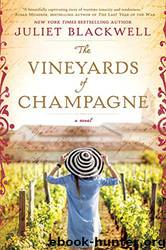 The Vineyards of Champagne by Juliet Blackwell