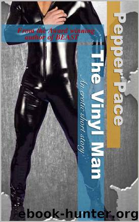 The Vinyl Man; An Erotic Short Story by Pepper Pace