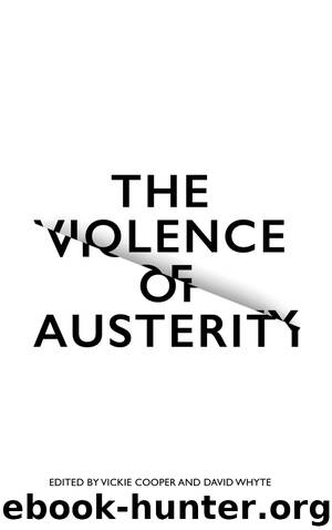 The Violence of Austerity by Cooper Vickie Whyte David