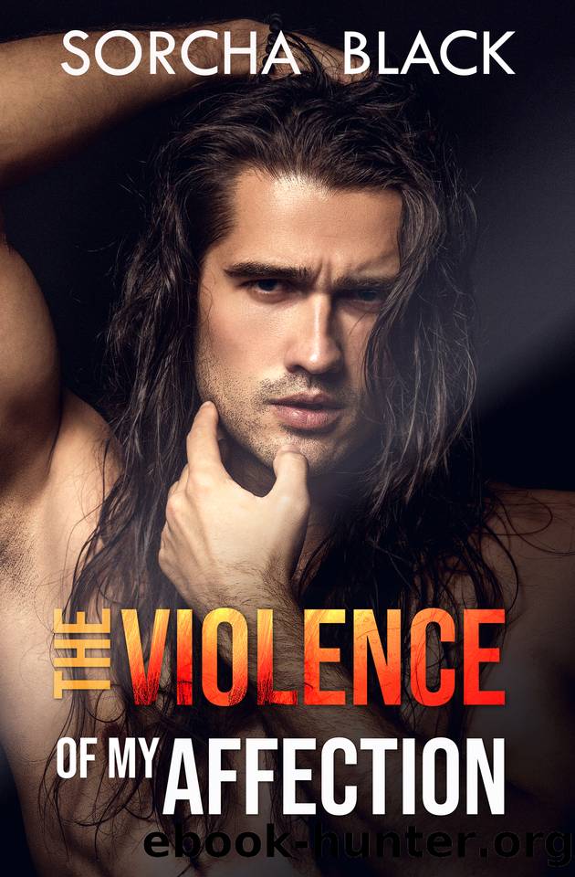 The Violence of My Affection: An Enemies to Lovers MMF Bisexual Romance (The Violence of My Affection Duet Book 1) by Sorcha Black