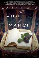 The Violets of March: A Novel by Sarah Jio