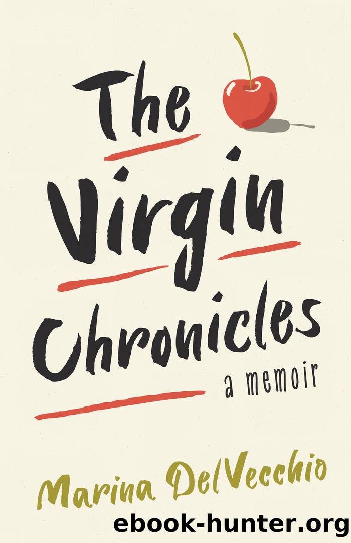 The Virgin Chronicles by Marina DelVecchio