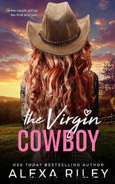The Virgin Cowboy (Cowboys & Virgins Book 4) by Alexa Riley