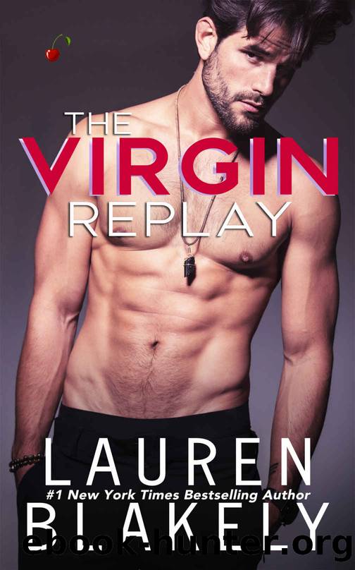 The Virgin Replay by Blakely Lauren