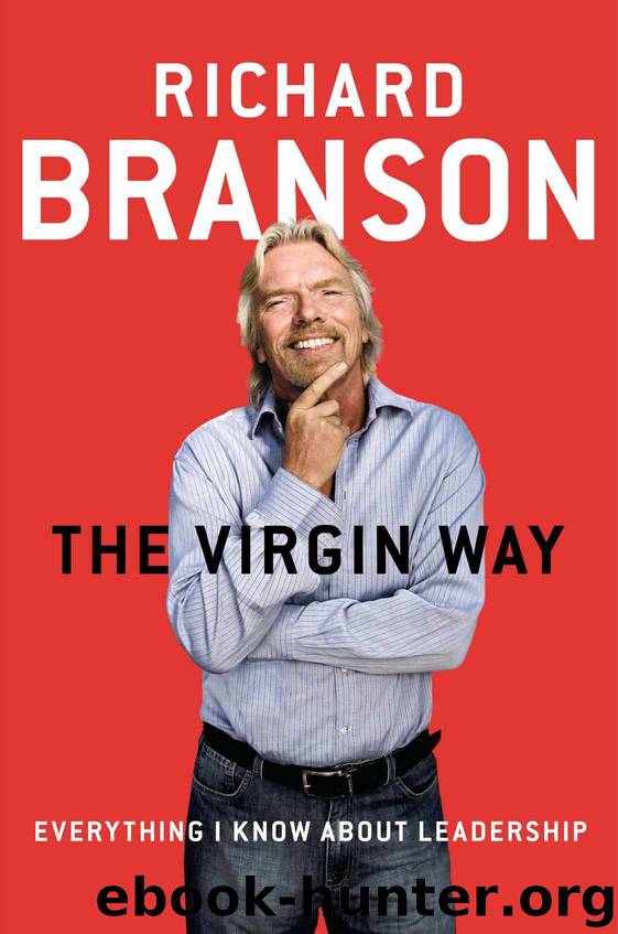 The Virgin Way: Everything I Know About Leadership by Richard Branson