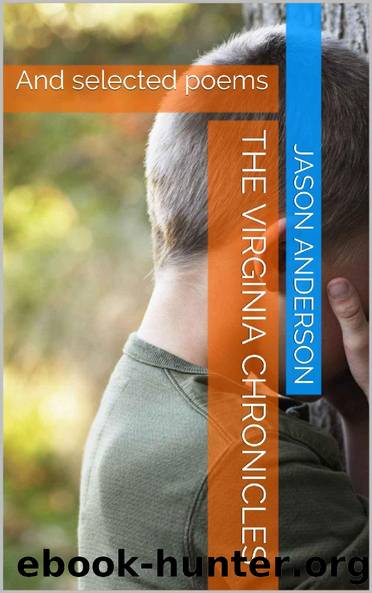 The Virginia Chronicles: And selected poems by Jason Anderson