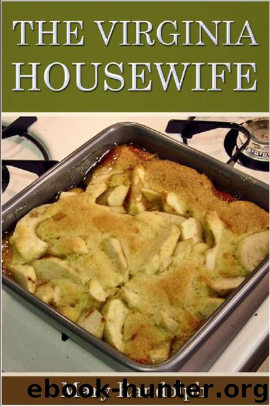 The Virginia Housewife by Mary Randolph