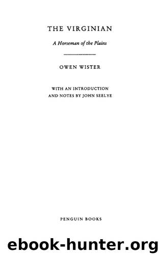 The Virginian by Owen Wister & John Seelye