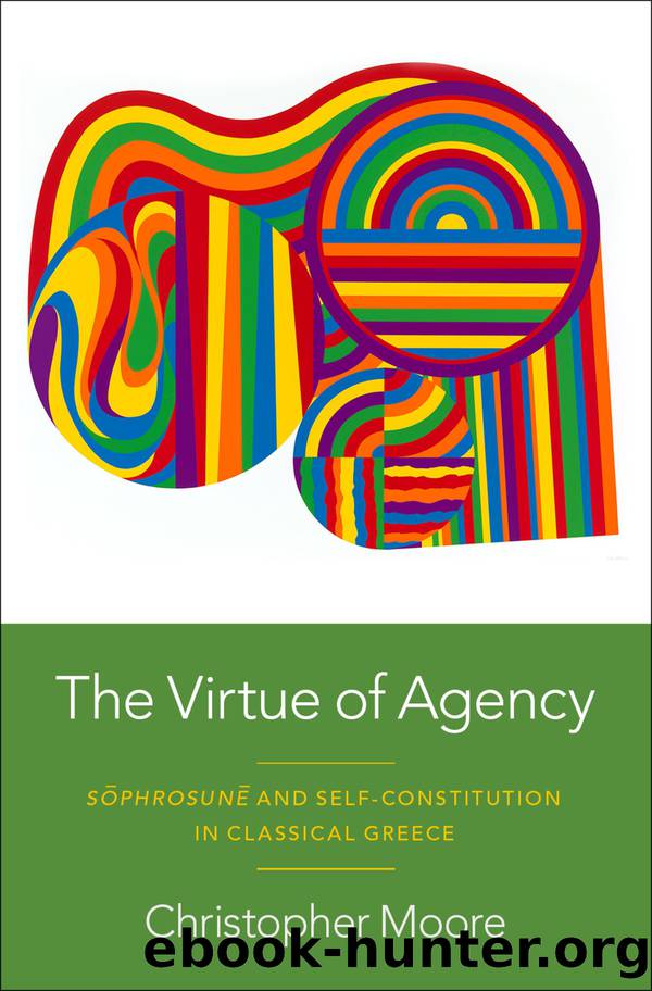 The Virtue of Agency by Christopher Moore;