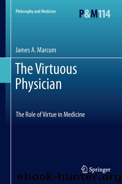 The Virtuous Physician by James A. Marcum