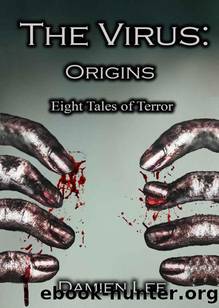 The Virus Series | Novella | Origins by Lee Damien