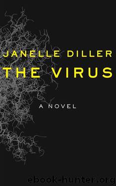 The Virus by Janelle Diller