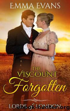 The Viscount Forgotten by Emma Evans