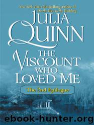 The Viscount Who Loved Me: The Epilogue II by Julia Quinn
