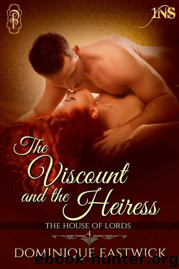The Viscount and the Heiress by Dominique Eastwick
