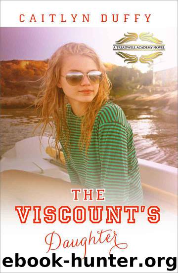 The Viscount's Daughter - [A Treadwell Academy - 03] by Caitlyn Duffy