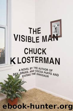 The Visible Man by Klosterman Chuck