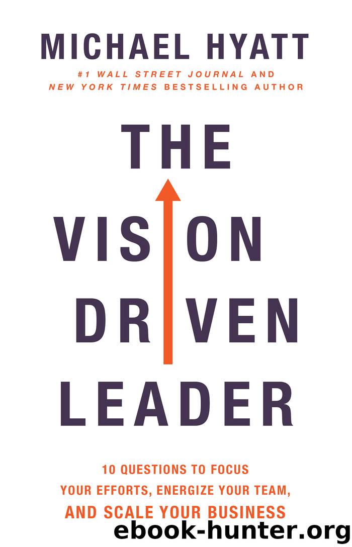 The Vision Driven Leader by Michael Hyatt