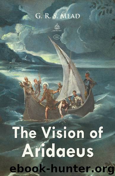 The Vision of Aridaeus (Christian Classics) by G. R. S. Mead