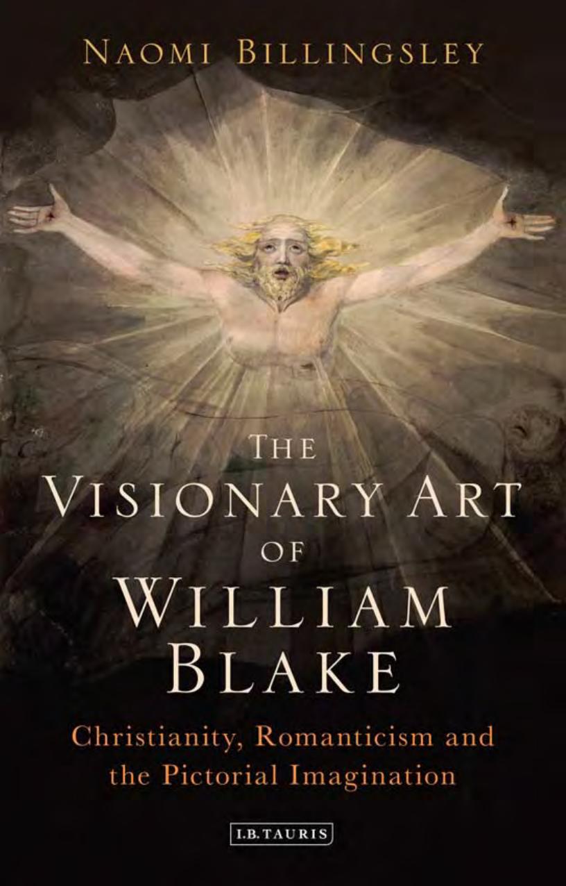 The Visionary Art of William Blake by Naomi Billingsley;