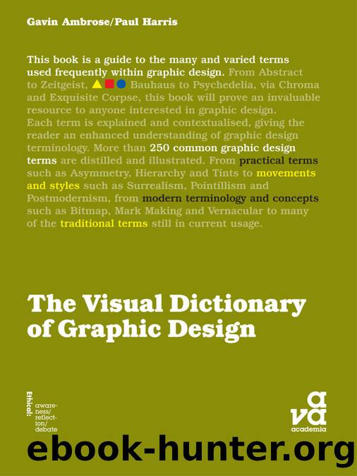 The Visual Dictionary of Graphic Design by Gavin Ambrose;Paul Harris;