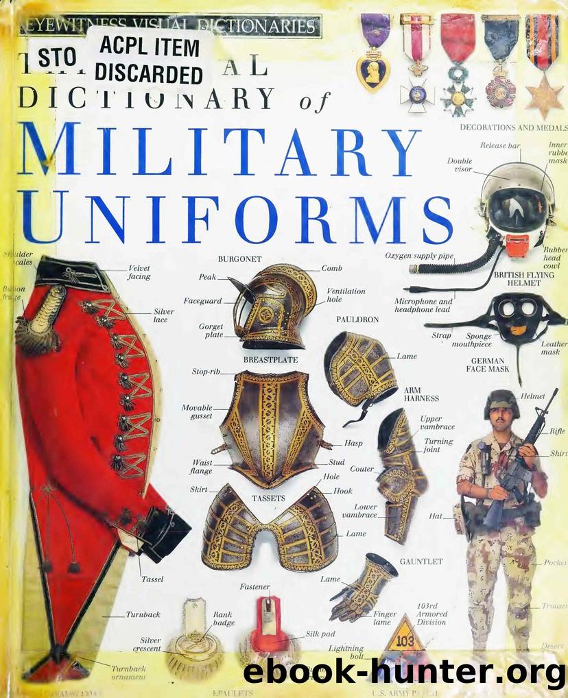 The Visual Dictionary of Military Uniforms by Unknown