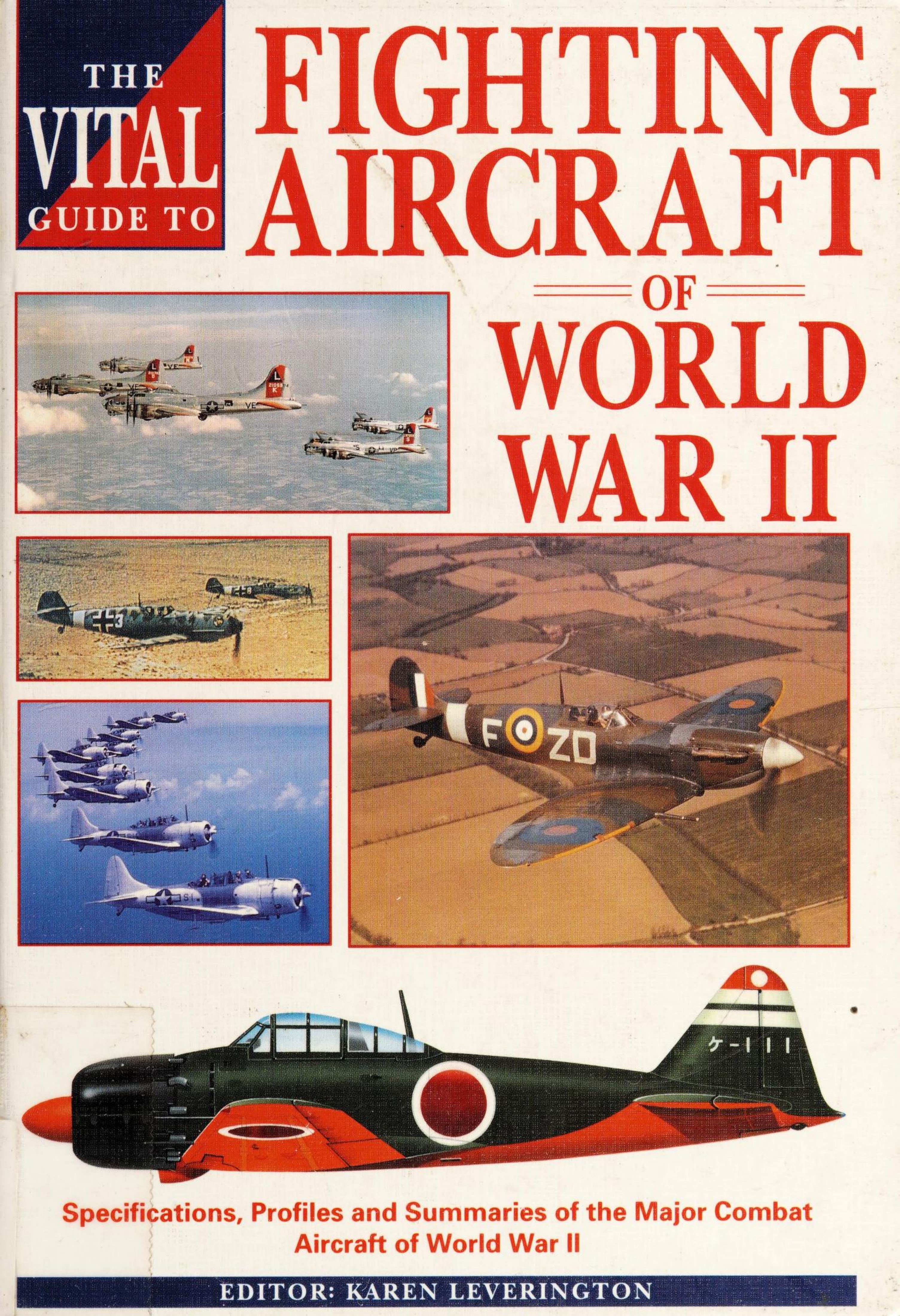 The Vital Guide to Fighting Aircraft of World War II by Unknow