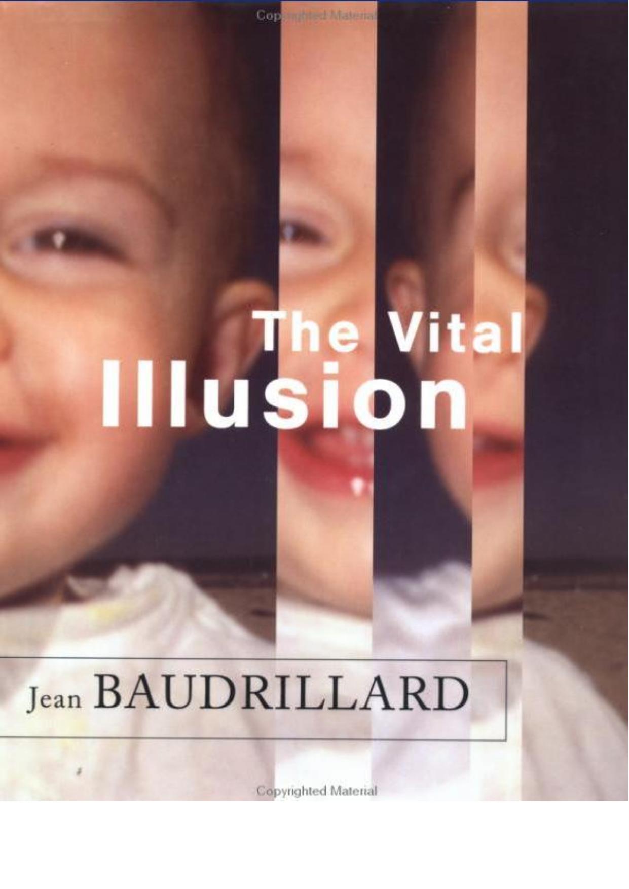 The Vital Illusion by Jean Baudrillard Julia Witwer
