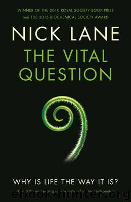 The Vital Question: Why Is Life the Way It Is? by Nick Lane