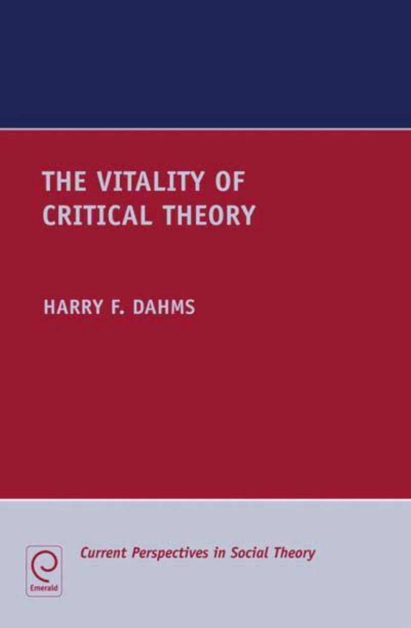 The Vitality of Critical Theory by Harry Dahms