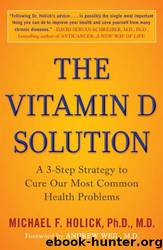 The Vitamin D Solution by Michael F. Holick
