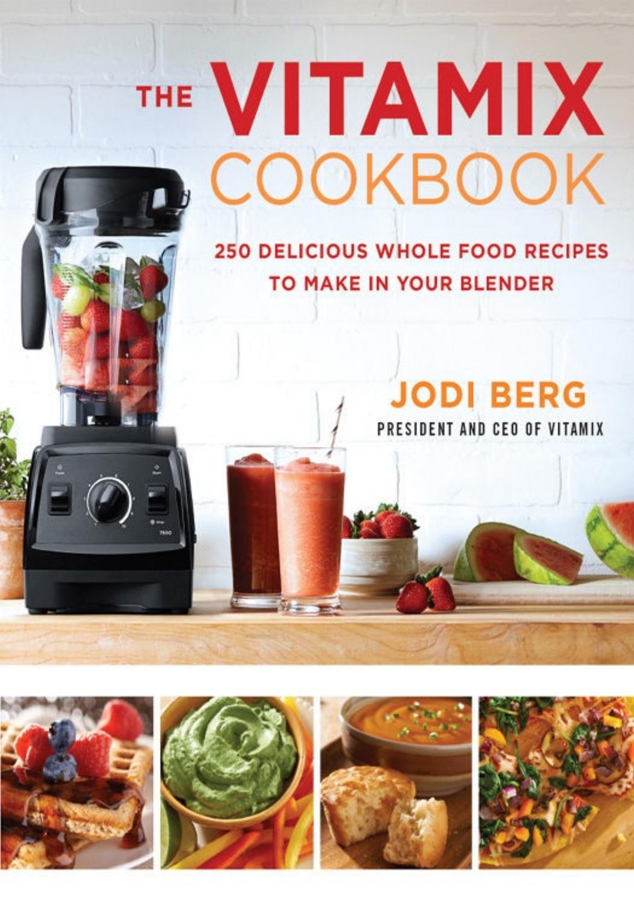 The Vitamix Cookbook by Jodi Berg
