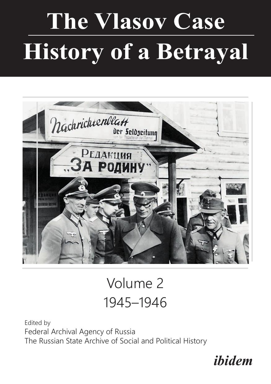 The Vlasov Case: History of a Betrayal : Volume 2: 1945â1946 by Russian State Archive for Social and Political History