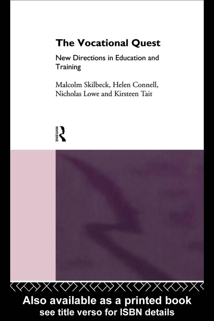The Vocational Quest (Key Issues in Education) by Helen Connell