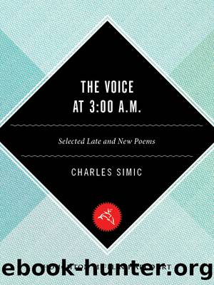 The Voice At 3 by Charles Simic